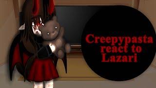 Creepypasta react to each other ||Lazari|| (short asf sorry)