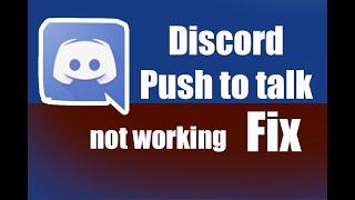 Discord Push to Talk not working While in Game Fix
