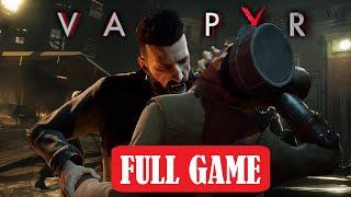 VAMPYR Full Game Gameplay Walkthrough BEST CHOICES | No Commentary