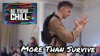BE MORE CHILL London - 'More than Survive'