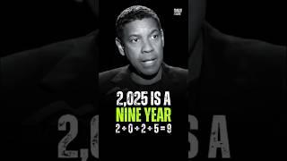 2,025 Is A Nine Year 2+0+2+5 = 9 #motivation #denzelwashington #motivationalspeech #success