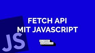 Fetch API mit JavaScript / TypeScript - Hilfe bei der Website