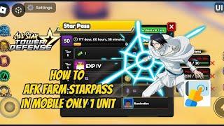 How To Afk Farm StarPass In Mobile Only 1 Unit | All Star Tower Defense|