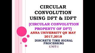 Circular convolution using DFT and IDFT problems | Circular convolution property |AU May 2017, 2018