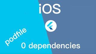 Flutter podfile 0 dependencies [Solved]