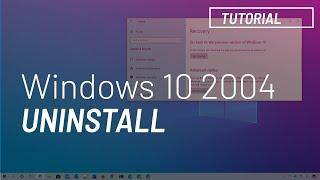 Windows 10 2004, May 2020 Update: Uninstall tutorial process