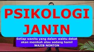 PSIKOLOGI JANIN - LUKA BATIN MASA JANIN (setiap wanita wajib nonton) - seri parenting