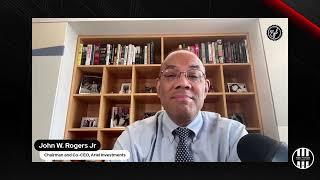 John W Rogers Jr  Co CEO of Ariel Investments Guest Interview  Part 1 | Market Mondays