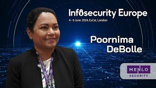 "Securing the Enterprise Browser is More Important Than Ever" | Poornima DeBolle @ Infosecurity