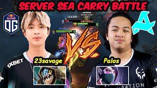 Og.23savage vs Palos New Aurora Carry : Server SEA Pub BATTLE Dota 2