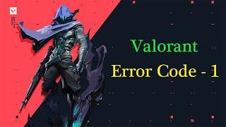 How to Fix "Valorant" The Game Has Lost Connection - Error Code - 1