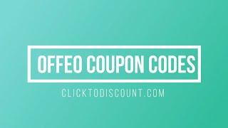 OFFEO Coupon Codes &  How To Find & Use (Working)