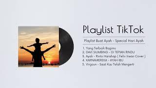 Playlist Spesial Hari Ayah 2024 