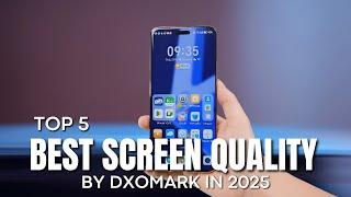 [Top 5] The Phones with the Best Screen Quality According to DxoMark in 2025