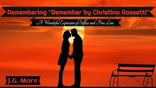 “Remember By Christina Rossetti” Analysis | Remember By Christina Rossetti Poem Must Watch Video!