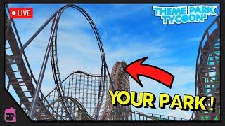  TOURING *YOUR* PARKS In Theme Park Tycoon 2! | Livestream #5