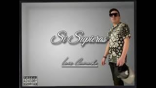 Luis Camacho - Si Supieras