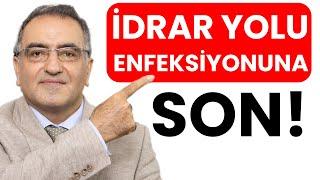 İdrar Yolu Enfeksiyonuna SON!