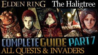 Elden Ring: All Quests in Order + Missable Content - Ultimate Guide - Part 7 (Miquella's Haligtree)