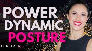 The Power of Dynamic Posture | Lila Veronica