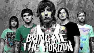 Bring Me The Horizon - Can You Feel My Heart Low Quality