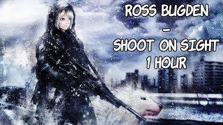 Ross Bugden - Shoot on Sight - [1 Hour] [No Copyright Action Music]
