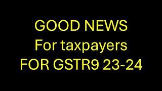 good news gstr9 23-24