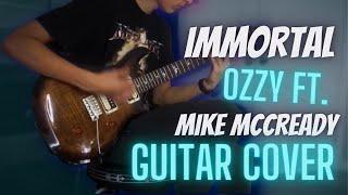 Immortal - Ozzy Osbourne ft. Mike McCready (Guitar Cover)