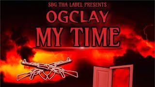 OGclay - My Time (AUDIO)