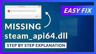 steam_api64.dll Missing Error | How to Fix | 2 Fixes | 2021