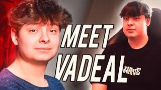 The Story of Vadeal...