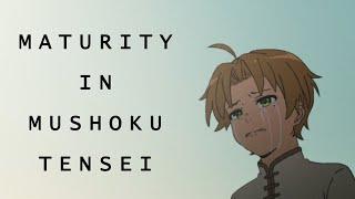 The Maturity of Mushoku Tensei