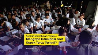 Analisis Sejarah dan Perilaku: Mengapa Intimidasi Saat Ospek Terus Terjadi? | Narasi Newsroom