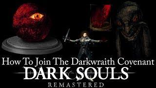 Dark Souls:Remastered | How To Join The Darkwraith Covenant