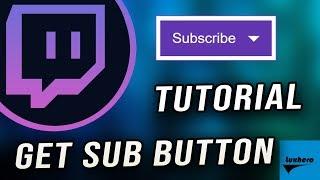 Twitch - How to Get the Subscribe Button