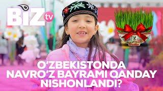 O'zbekistonda NAVRO'Z qanday nishonlandi?  Bayramga BIZning nigoh