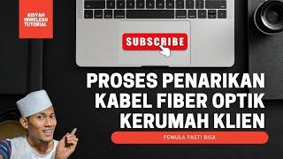 CARA TARIK KABEL FIBER OPTIK || AISYAH WIRELESS TUTORIAL