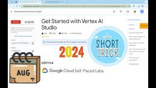 [August 2024] Get Started with Vertex AI Studio || #qwiklabs || #GSP1154 ||  [With Explanation️]