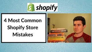 4 Most Common Shopify Store Mistakes