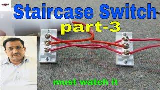 How to complete staircase switch part-3 /mhb channel01