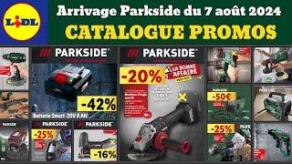 catalogue LIDL Parkside du 7 août 2024  Arrivage bricolage parkside performance Promo Silvercrest