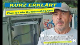 Der Servicetechniker: Kurz erklärt - Outdoor-DSLAM (MFG)