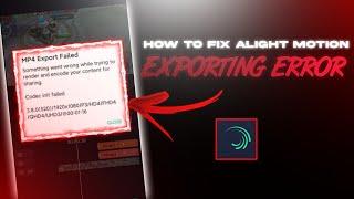 HOW TO FIX ALIGHT MOTION EXPORTING ERROR | MP4 EXPORT FAILED | SPECTRE