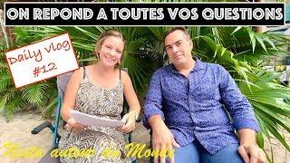 ON RÉPOND À TOUTES VOS QUESTIONS ! Daily Vlog #12 - Nesta autour du Monde