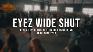 (197 Media) Eyez Wide Shut - Live at Overcome Fest 2024