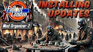 Fallout London - Installing Updates: Mod Organizer 2