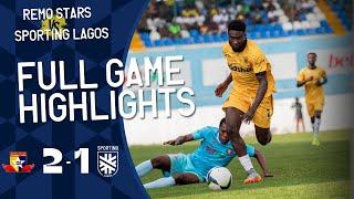 Remo Stars 2 - 1 Sporting Lagos  I NPFL 2023/24