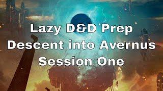 Lazy DM Prep: Descent into Avernus, Session 1