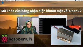 Mở cửa bằng Nhận diện khuôn mặt với OpenCV trên Raspberry Pi