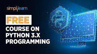 FREE Course on Python 3.X Programming | Get Certified in Python for Free | SkillUp | Simplilearn